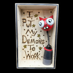 Put My Demons to Work