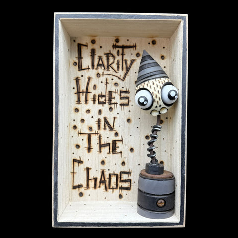 Clarity Hides in the Chaos