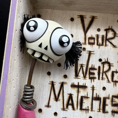 Your Weird Matches My Weird