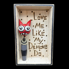 Love Me Like My Demons Do