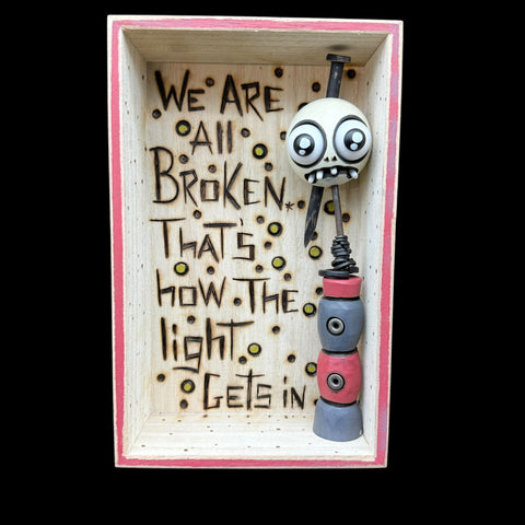 We Are All Broken