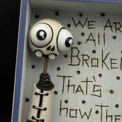 We Are All Broken